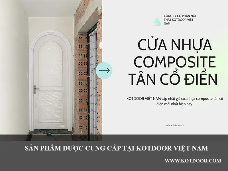 Báo giá cửa vòm nhựa composite tân cổ điển sơn pu mới nhất
