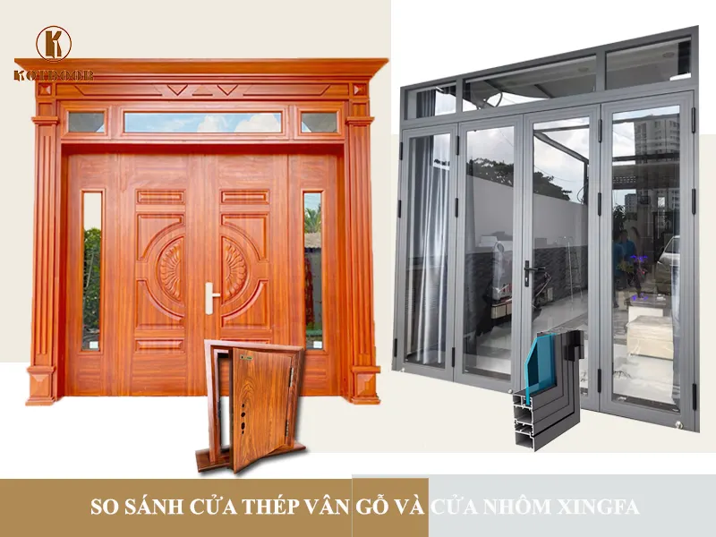 So sánh ưu điểm cửa thép vân gỗ và cửa nhôm xingfa